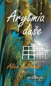 Arytmia duše - Kulihová Alica
