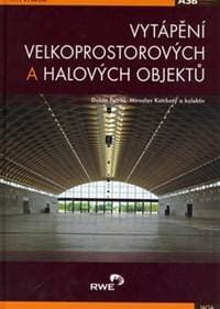 Vytápění velkoprostorových a halových objektů - Petráš, a kolektiv Kotrbatý