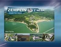 Zemplín z neba - Zemplín from heaven - Paprčka Milan