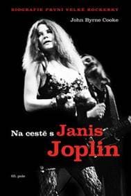 Na cestě s Janis Joplin - Cooke John Byrne 1