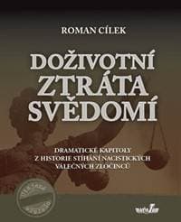 Doživotní ztráta svědomí - Cílek Roman 1