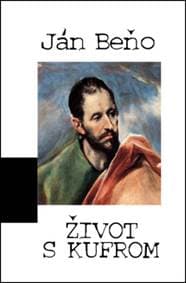 Život s kufrom - Ján Beňo 1