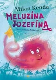 Meluzína Jozefína - Milan Kenda 1
