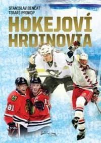 Hokejoví hrdinovia - Stanislav Benčat, Tomáš Prokop 1