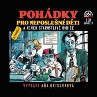 Audiokniha Pohádky pro neposlušné děti a jejich starostlivé rodiče (CD) - CD