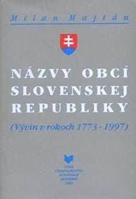 Názvy obcí Slovenskej republiky - Milan Majtán