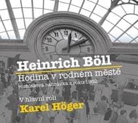 Audiokniha Hodina v rodném městě - CD (Čte Karel Höger) - CD
