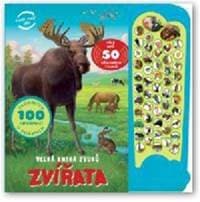 Zvířata - Velká kniha zvuků - autor neuvedený 1