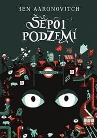 Šepot podzemí - Ben Aaronovitch 1