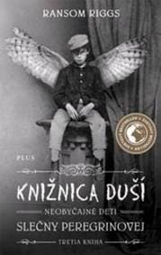 Knižnica duší Neobyčajné deti slečny Peregrinovej - Ransom Riggs 1