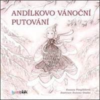 Andílkovo vánoční putování - Zuzana Pospíšilová, Zuzana Osako