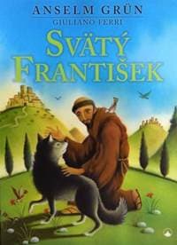 Svätý František - Anselm Grün 1