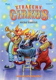 Ztracený cirkus - Vaněček Michal
