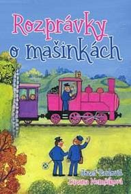 Rozprávky o mašinkách - autor neuvedený 1