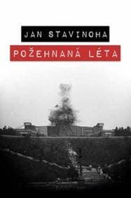 Požehnaná léta - Jan Stavinoha
