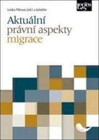 Aktuální právní aspekty migrace - Lenka Pítrová 1