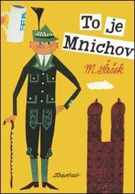 To je Mnichov - Miroslav Šašek 1