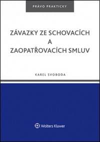Závazky ze schovacích a zaopatřovacích smluv - Karel Svoboda 1