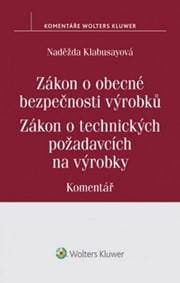 Zákon o obecné bezpečnosti výrobků Zákon o technických požadavcích na výrobky - Naděžda Kolabusayová