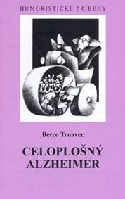 Celoplošný alzheimer - Trnavec Berco 1