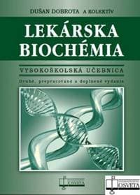 Lekárska biochémia - Dušan Dobrota 1