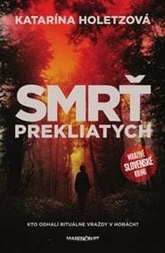 Smrť prekliatych - Katarína Holetzová 1