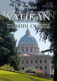 Vatikán mojimi očami - Šefčík Marcel