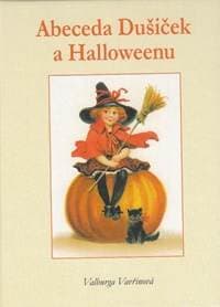 Abeceda Dušiček a Halloweenu - Vavřinová Valburga