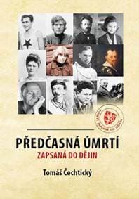 Předčasná úmrtí zapsaná v dějinách - Čechtický Tomáš
