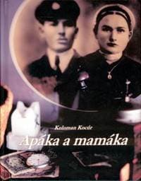 Apáka a mamáka - Koloman Kocúr, L.C.A. 1