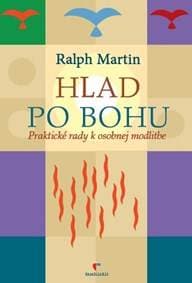 Hlad po Bohu - Ralph Martin