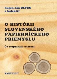O histórii slovenského papierníckeho priemyslu - Eugen Ján Oltus 1