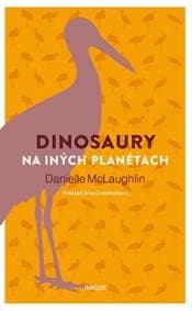 Dinosaury na iných planétach - Danielle McLaughlin 1