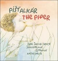 Píšťalkár The Piper - Erik Jakub Groch 1