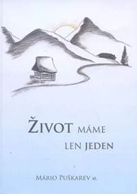 Život máme len jeden - Mário Puškarev st. 1