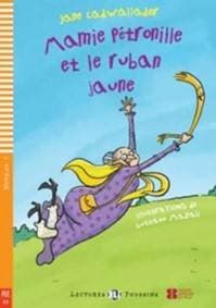 Mamie Petronille et le ruban juane - Cadwallader Jane