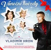 Vánoční hvězdy - Vladimír Hron, Ilona Csáková, Lucie Černíková 1