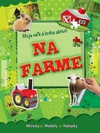 Moja veľká kniha aktivít - Na farme - autor neuvedený