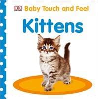 Baby Touch and Feel Kittens - autor neuvedený