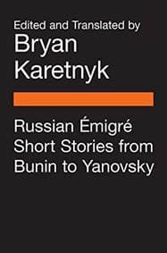 Russian Emigre Short Stories from Bunin to Yanovsky - autor neuvedený