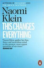 This Changes Everything - Naomi Klein, Penguin 1