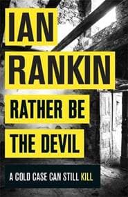 Rather Be the Devil - Ian Rankin, Orion Books