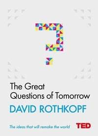 Great Questions Of Tomorrow - David Rothkopf, Simon & Schuster