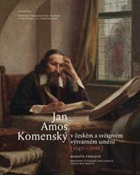 Jan Amos Komenský v českém a světovém výtvarném umění - Markéta Pánková