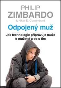Odpojený muž - Philip Zimbardo, Nikita D. Coulombová