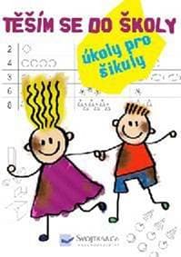 Těším se do školy - úkoly pro šikuly - autor neuvedený