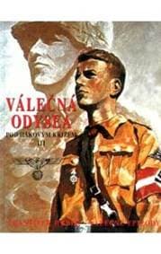 Válečná odysea - Pod hákovým křížem III - Weber František 1