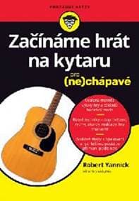 Začínáme hrát na kytaru pro (ne)chápavé - autor neuvedený 1