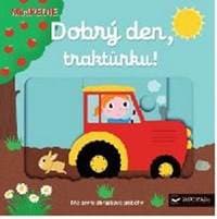 Dobrý den, traktůrku! - autor neuvedený
