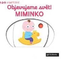 Objevujeme svět! Miminko - autor neuvedený